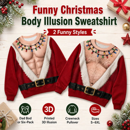 🎅😂 Funny Santa Body Christmas Sweatshirt — Wear the Laughs & Steal the Holiday Show! 🎄🔥