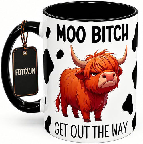 🥤🐮Sassy Highland Cow Coffee Mug | 'Moo Bitch Get Out The Way' Funny Ceramic Cup