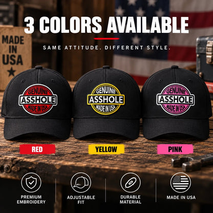 Genuine Asshole Hat | Funny Embroidered Attitude Cap-Made by Jim