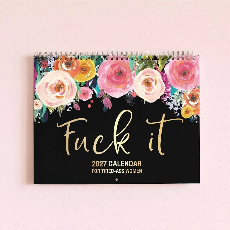🌸😂 2027 Zero-F*cks Floral Wall Calendar – 12 Months of Sarcasm, Chaos & Pretty Flowers