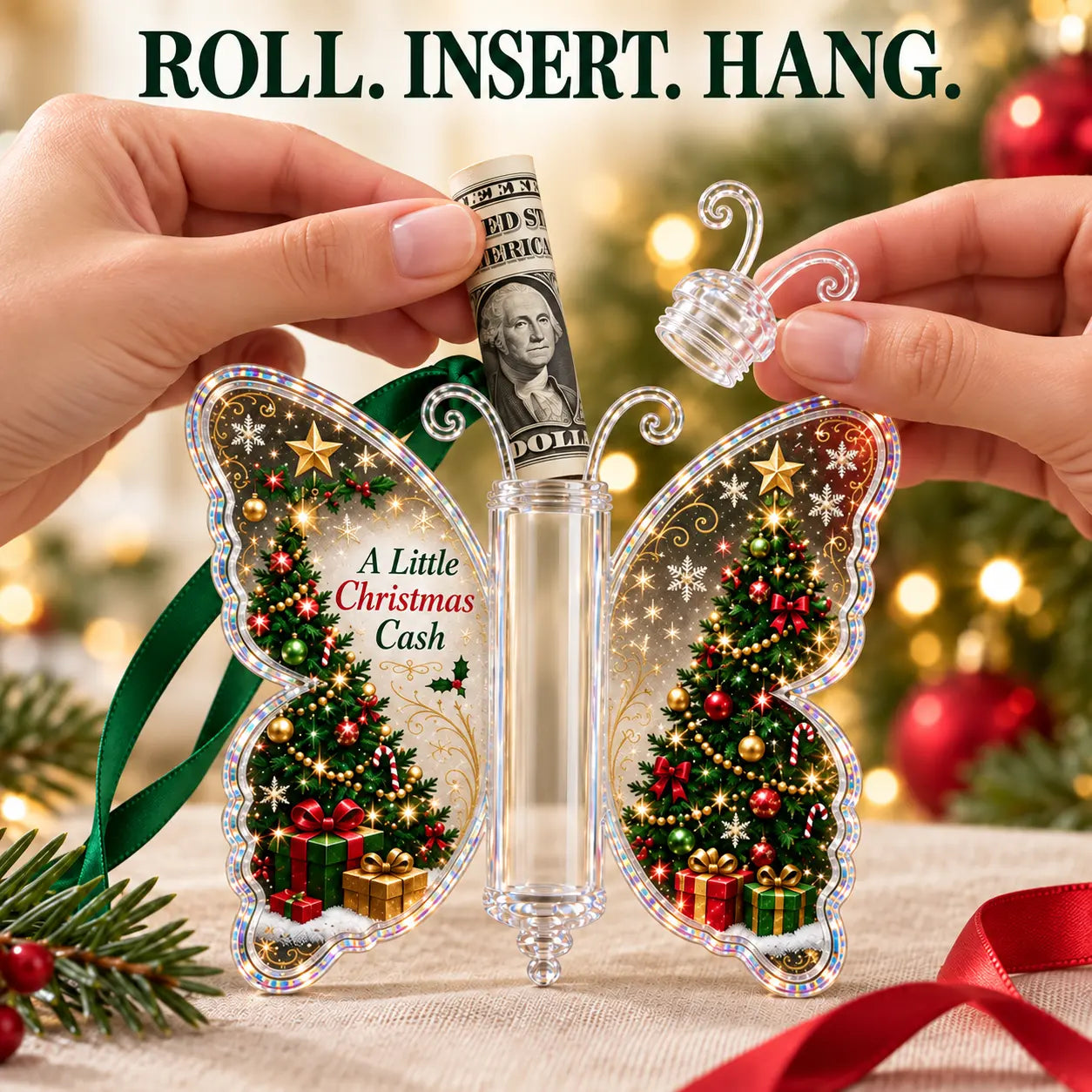 Three steps showing how to roll, insert, and hang money in the ornament