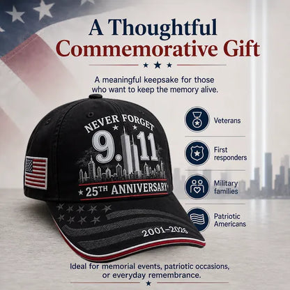 9/11 Never Forget 25th Anniversary Cap – Unisex Patriotic Memorial Hat🧢